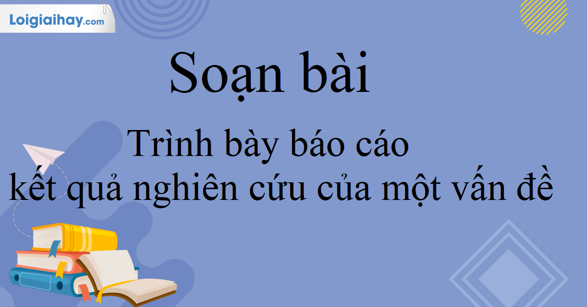 Nói và Nghe Trình Bày Báo Cáo Kết Quả Nghiên Cứu: Kỹ Năng Quan Trọng Cho Nhà Nghiên Cứu