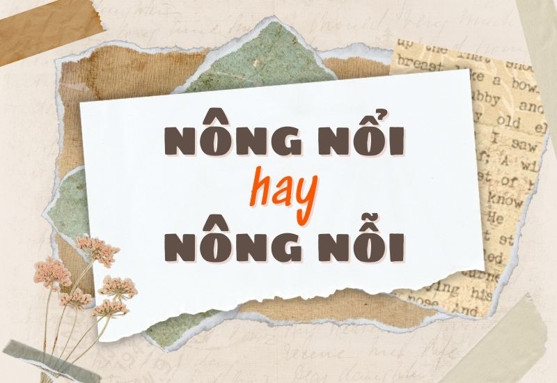 Nông nỗi là gì?