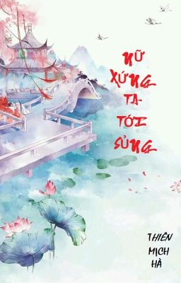 Nữ Xứng Ta Tới Sủng: Hướng Dẫn Chi Tiết Và Bí Quyết Thành Công Gallery 1