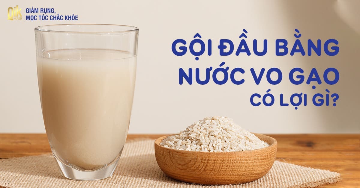 Nước Vo Gạo Có Tác Dụng Gì Cho Tóc?