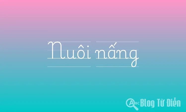 Nuôi nấng là gì? Gallery 2