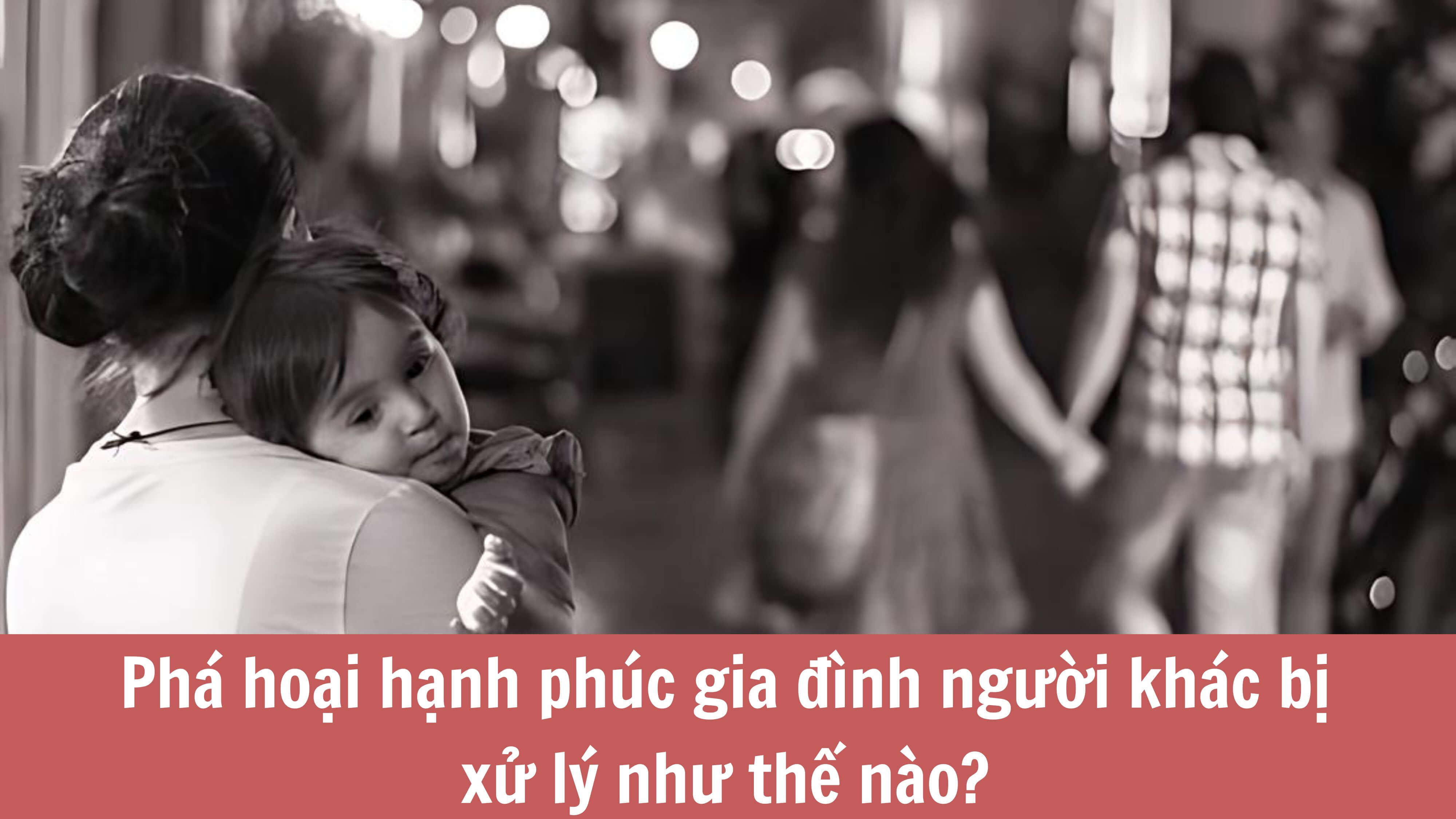 Phá Hoại Gia Đình Người Khác Có Bị Phạt Không? Gallery 2