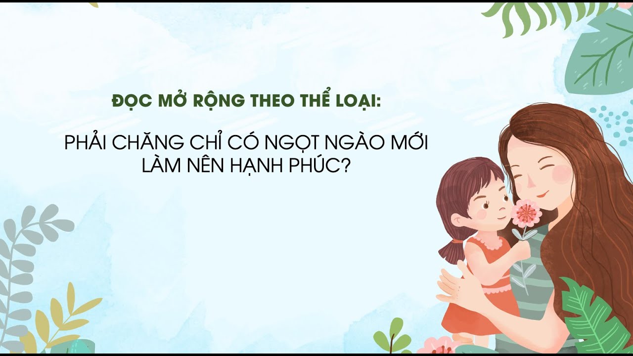 Chỉ ngọt ngào mới làm nên hạnh phúc?