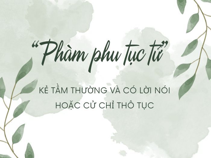Phàm phu tục tử là gì?