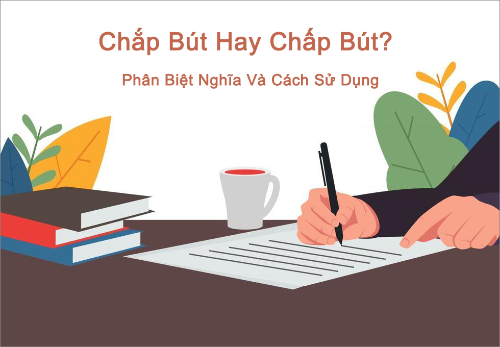 Chấp bút hay chắp bút? Gallery 1