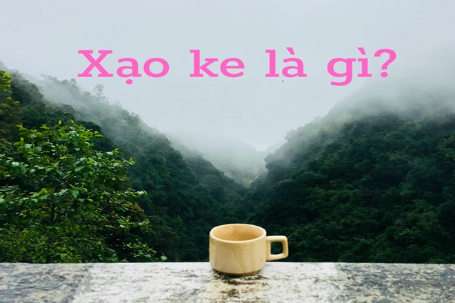 Xạo Ke Là Gì? Gallery 2