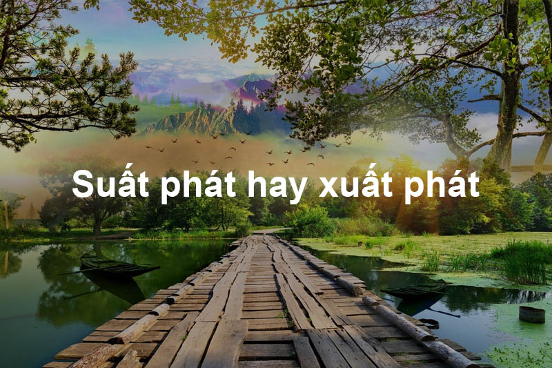 Xuất phát hay suất phát? Gallery 1