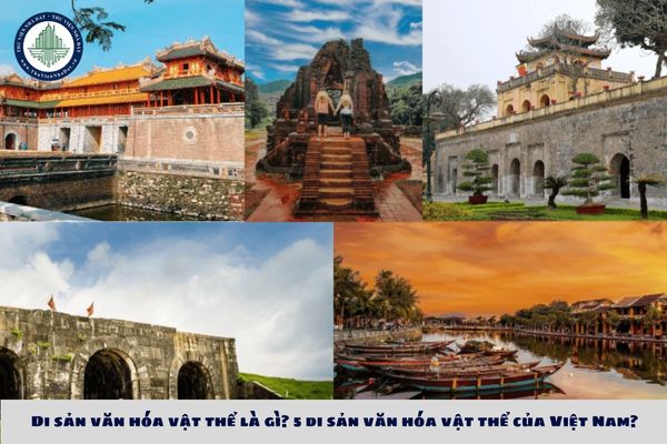 Di Sản Văn Hóa Vật Thể Là Gì?