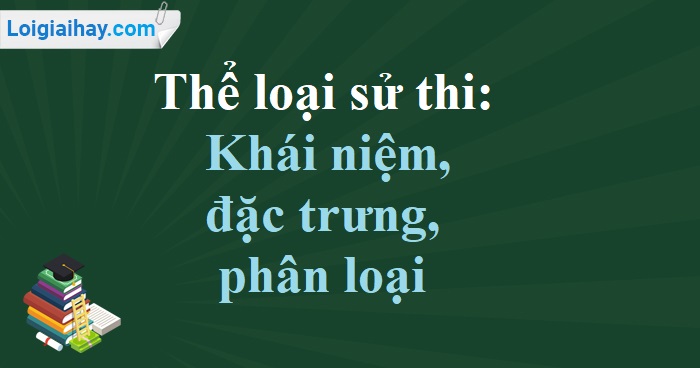 Có Mấy Loại Sử Thi? Gallery 2