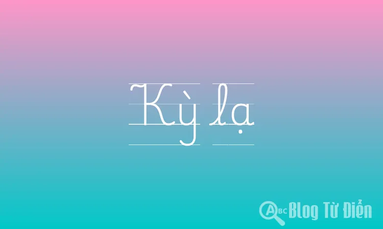 Từ Đồng Nghĩa với Kỳ Lạ Gallery 1