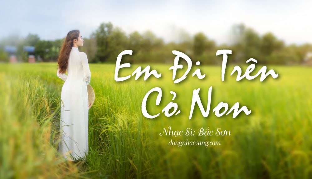 Em Đi Trên Cỏ Non Gallery 1