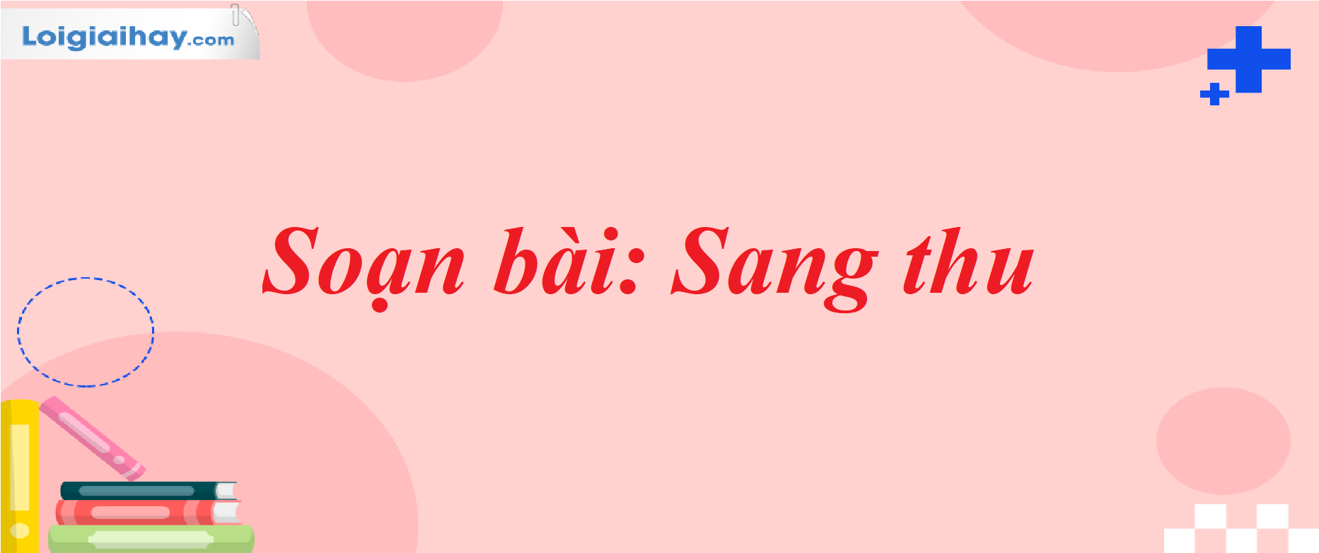 Soạn Văn Sang Thu Lớp 7: Hướng Dẫn Chi Tiết Gallery 2