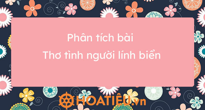Phân tích bài thơ Tình người lính biển Gallery 1