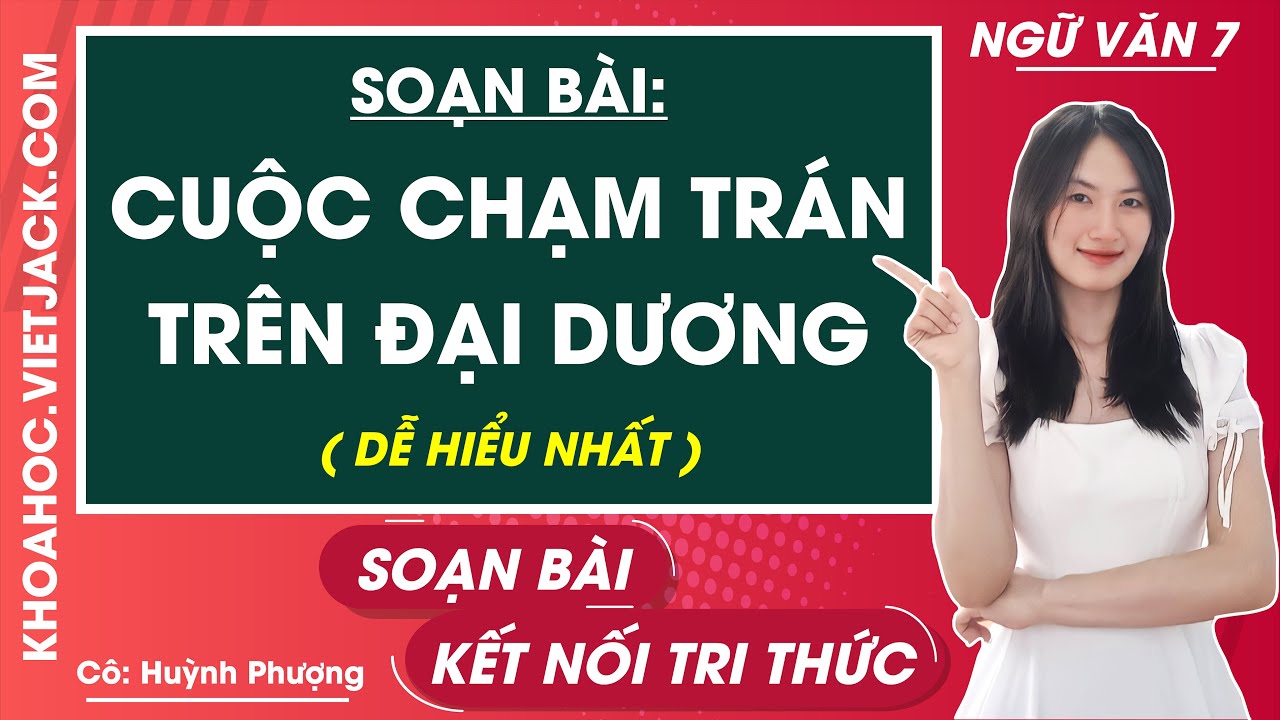 Soạn Văn 7: 7 Cuộc Chạm Trán Trên Đại Dương Gallery 2