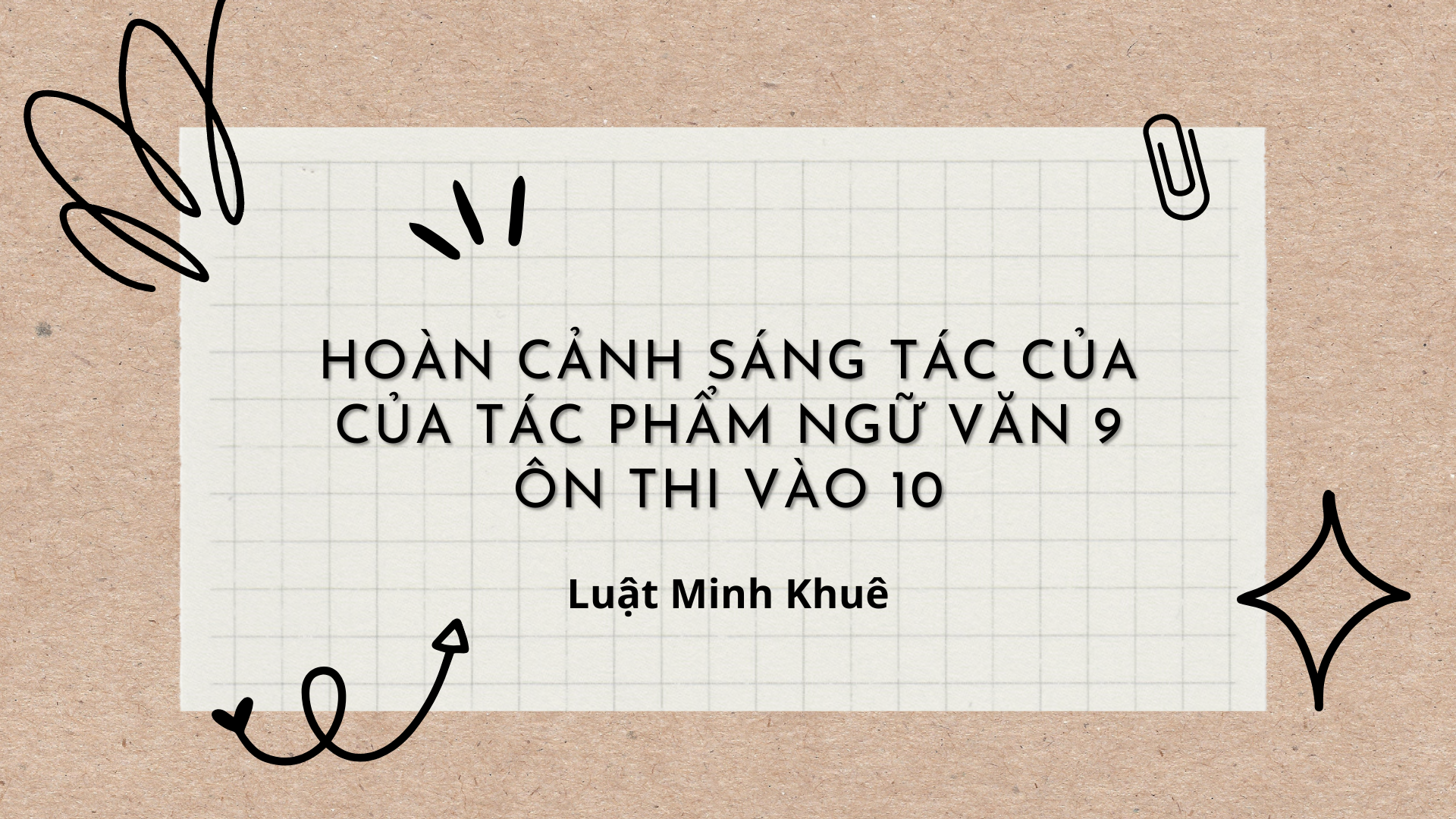 Hoàn cảnh sáng tác các văn bản lớp 9 Gallery 2