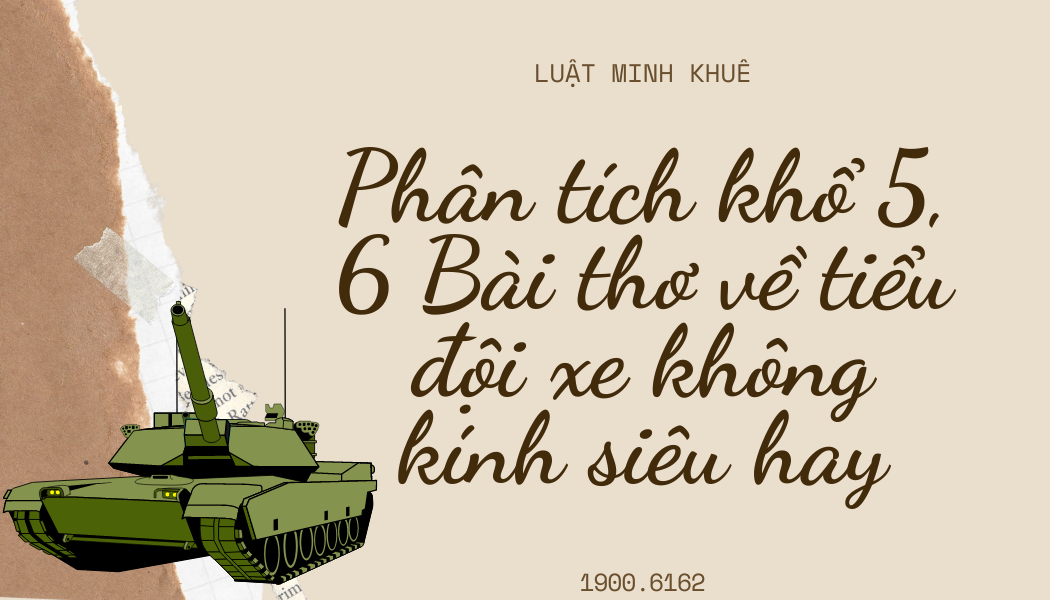 Phân tích khổ 5, 6 bài thơ về tiểu đội xe không kính