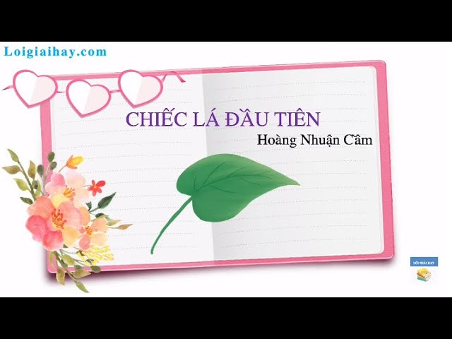 Văn 10 Chân Trời Sáng Tạo: Chiếc Lá Đầu Tiên Gallery 2