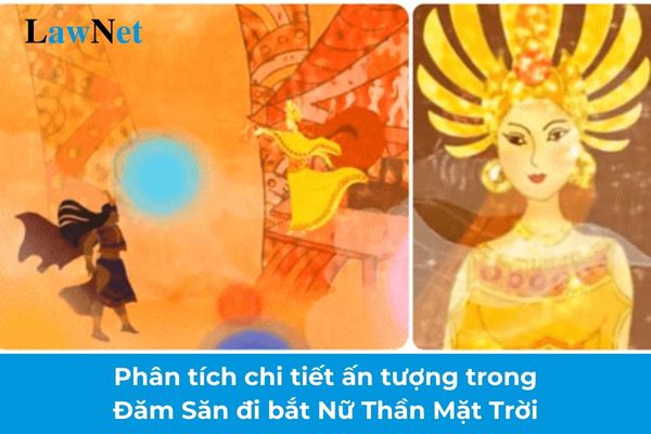 Soạn bài Đăm Săn đi bắt nữ thần Mặt Trời Gallery 2