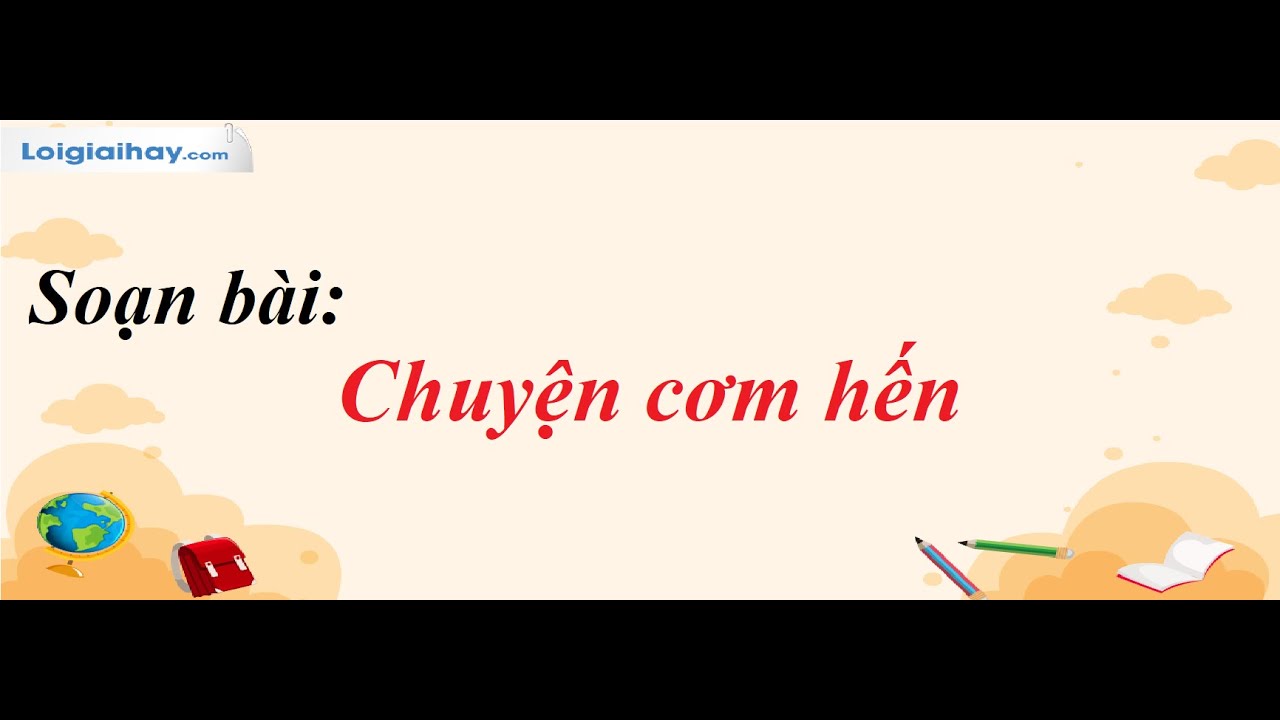 Soạn Văn Bài Chuyện Cơm Hến Lớp 7 Gallery 2