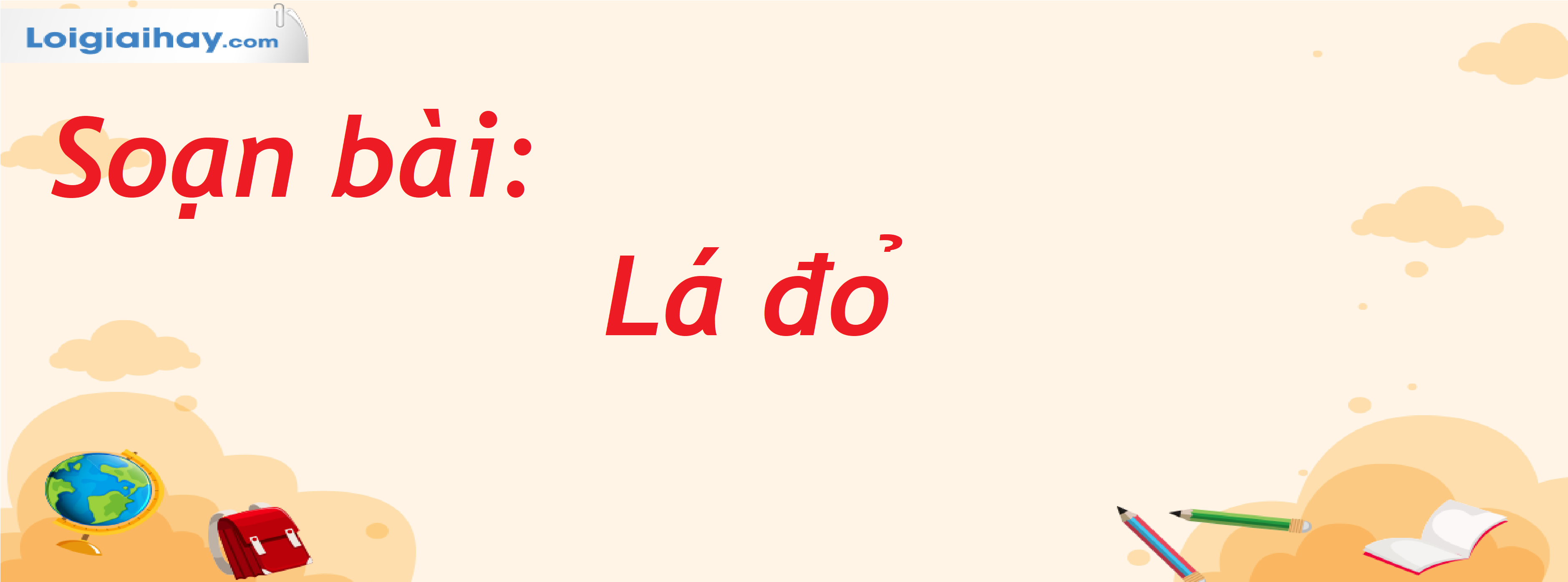 Soạn Văn 8 Lá Đỏ: Hướng Dẫn Chi Tiết, Đầy Đủ Gallery 2