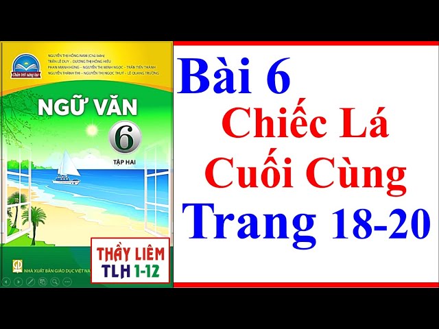 Soạn văn 6 chiếc lá cuối cùng Gallery 2