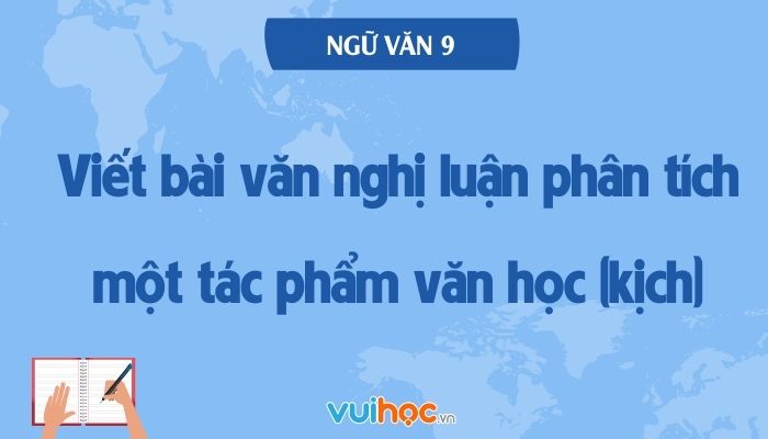 Soạn bài một số thể loại văn học kịch nghị luận Gallery 2