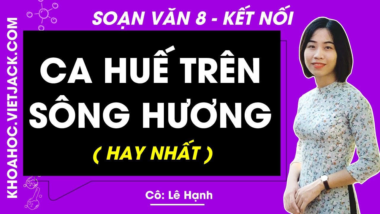 Soạn Văn 8 Ca Huế Trên Sông Hương Gallery 2