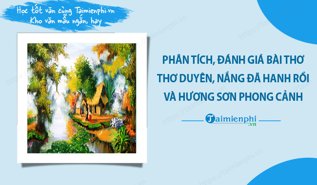 Văn 10 Chân Trời Sáng Tạo: Thơ Duyên - Tổng hợp kiến thức và bài tập Gallery 1