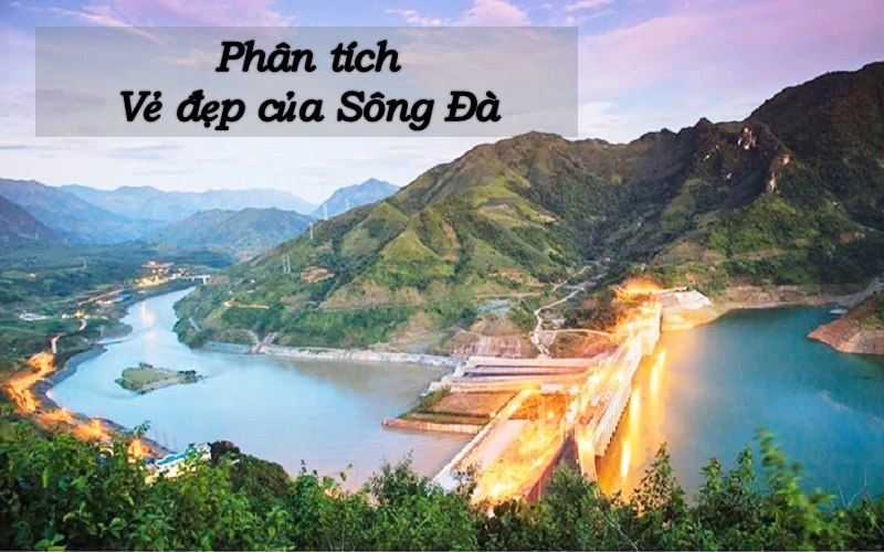 Phân tích vẻ đẹp sông Đà
