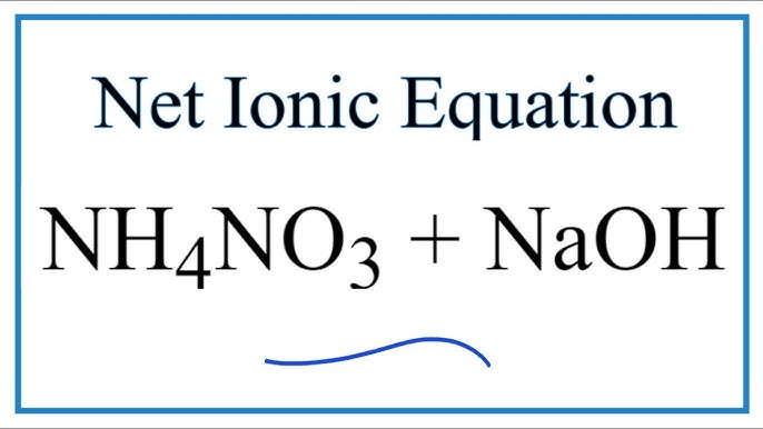 Phương trình ion của NH4NO3 + NaOH Gallery 1