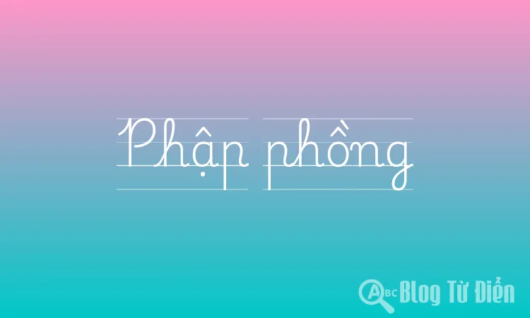 Phập phồng là gì?