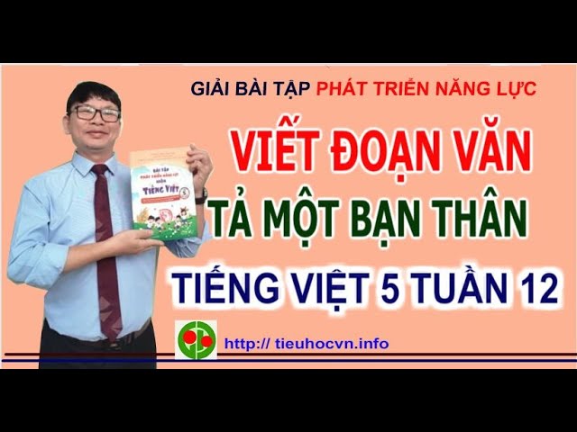 Phát triển năng lực Tiếng Việt lớp 5 tuần 12