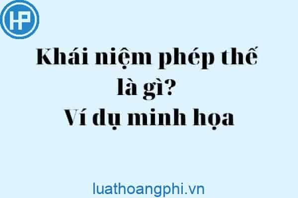 Phép thế là gì? Ví dụ minh họa Gallery 2