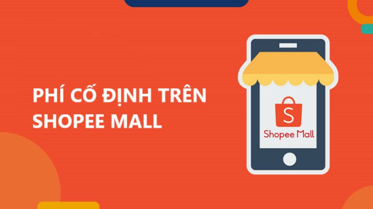 Phí Cố Định Shopee Mall Là Bao Nhiêu?