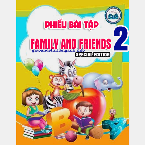 Phiếu Bài Tập Family and Friends 2 - Đáp Án và Giải Thích Chi Tiết