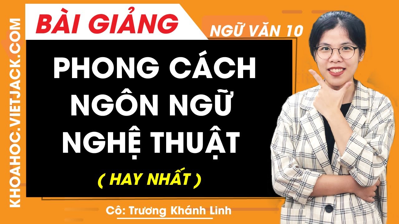 Phong cách ngôn ngữ lớp 10 Gallery 2
