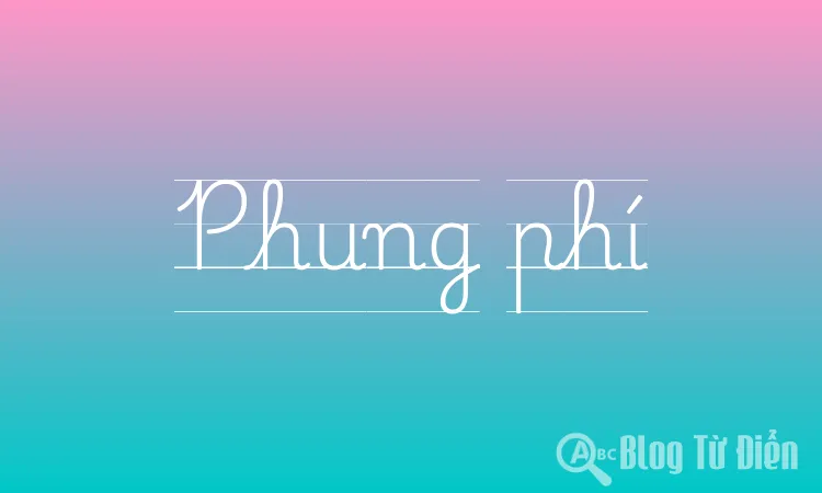 Phung phí là gì?