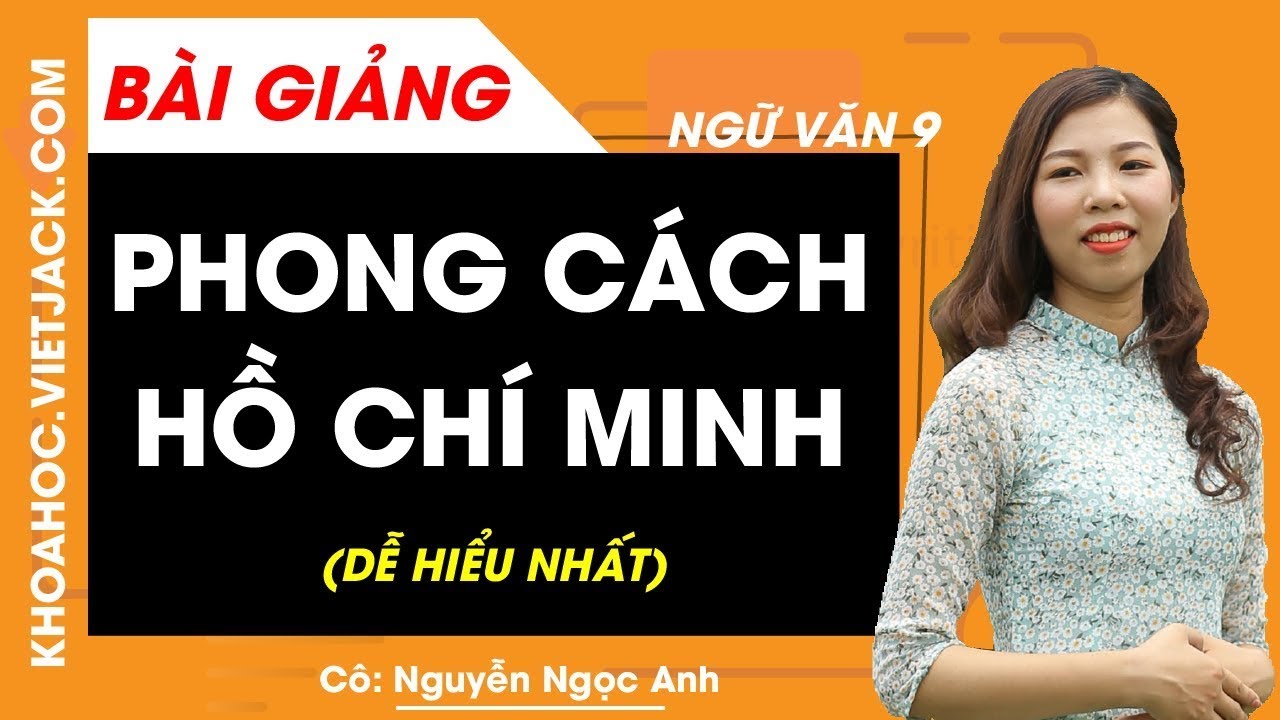 Soạn Bài Phong Cách Hồ Chí Minh Siêu Ngắn Gallery 2