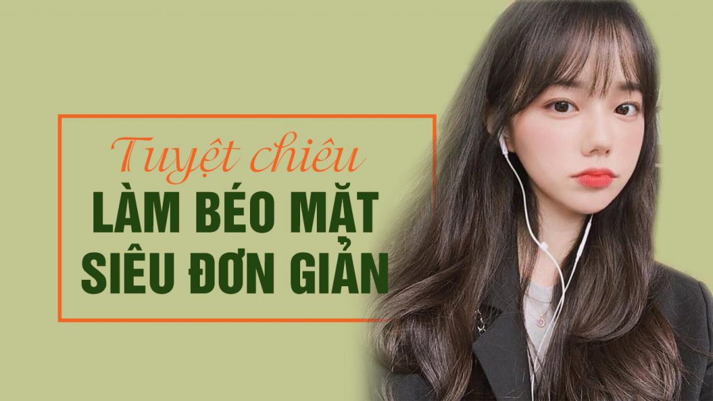 Cách Làm Mặt Mập Lên Gallery 2
