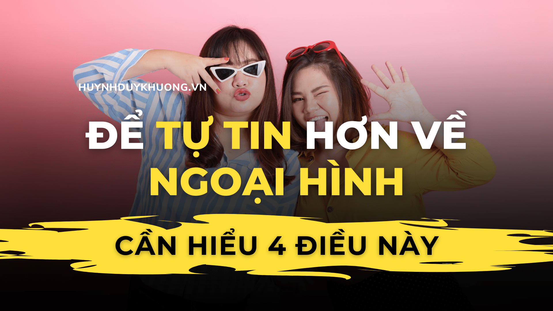 Vượt Qua Cảm Giác Không Tự Tin Về Ngoại Hình Gallery 2