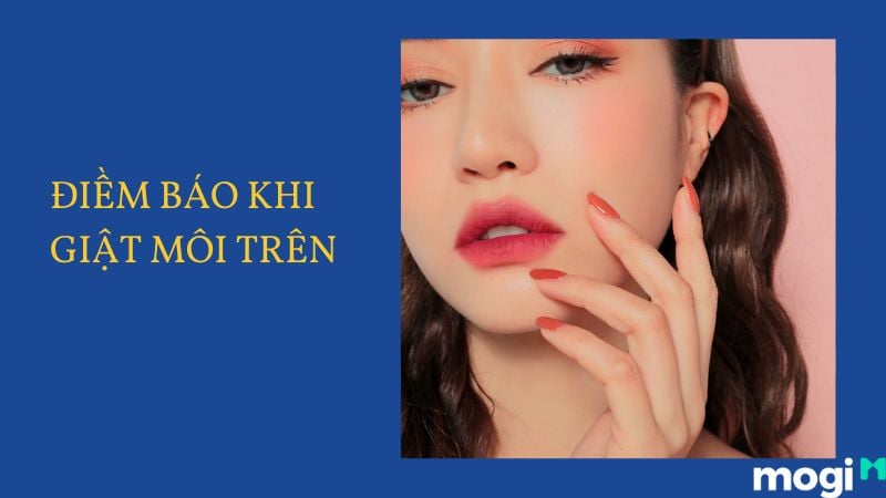 Môi Giật Báo Điềm Gì? Gallery 2