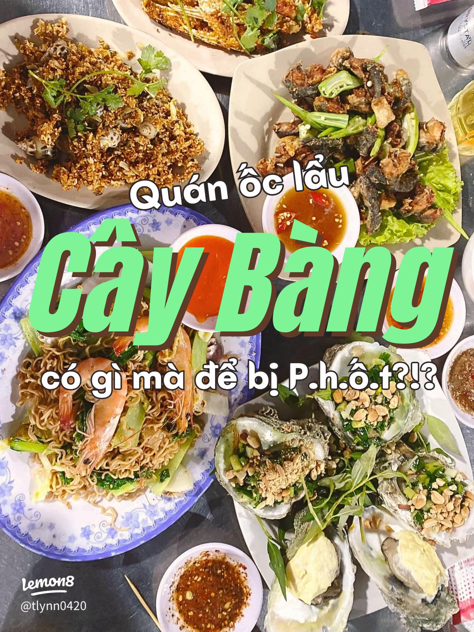 Quán Ốc Cây Bàng - Địa điểm lý tưởng thưởng thức hải sản tươi ngon