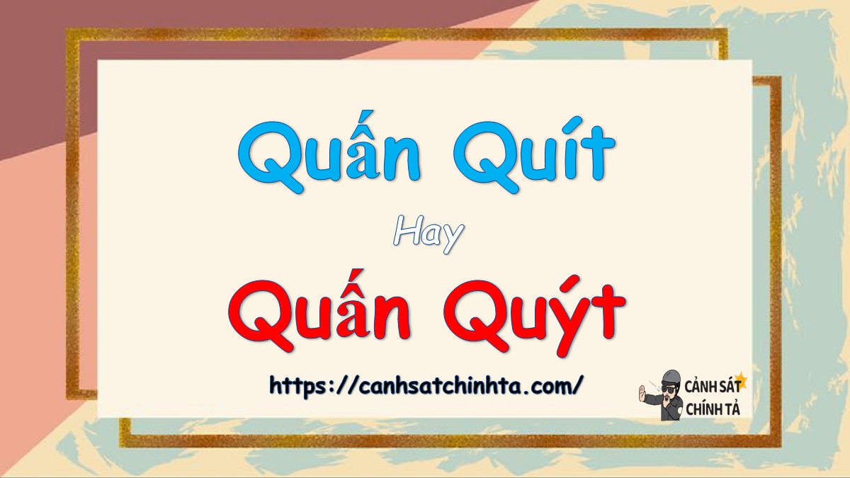 Quấn quít hay quấn quýt?