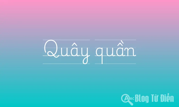 Quây quần là từ loại gì?