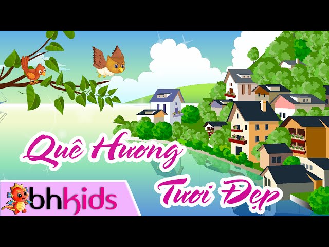 Quê hương em biết bao tươi đẹp