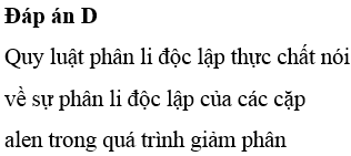 Quy luật phân li độc lập thực chất nói về gì?