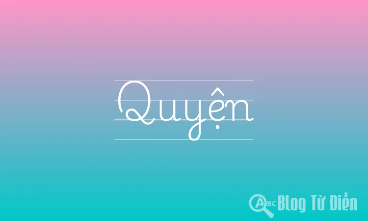Quyện Là Gì?