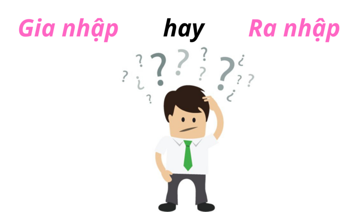 Ra nhập hay gia nhập? Gallery 2
