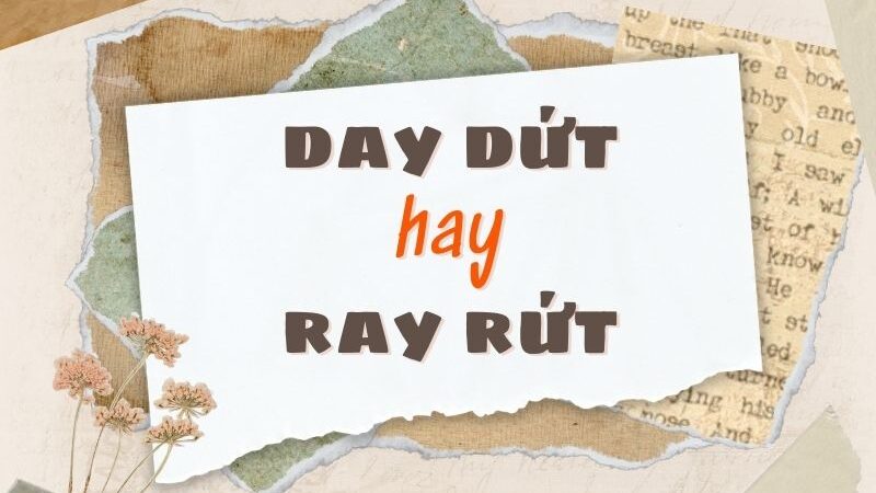 Ray Rứt Là Gì?