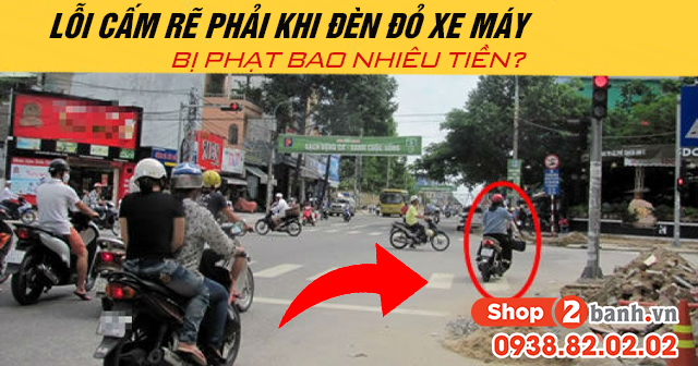 Rẽ phải khi đèn đỏ phạt bao nhiêu?